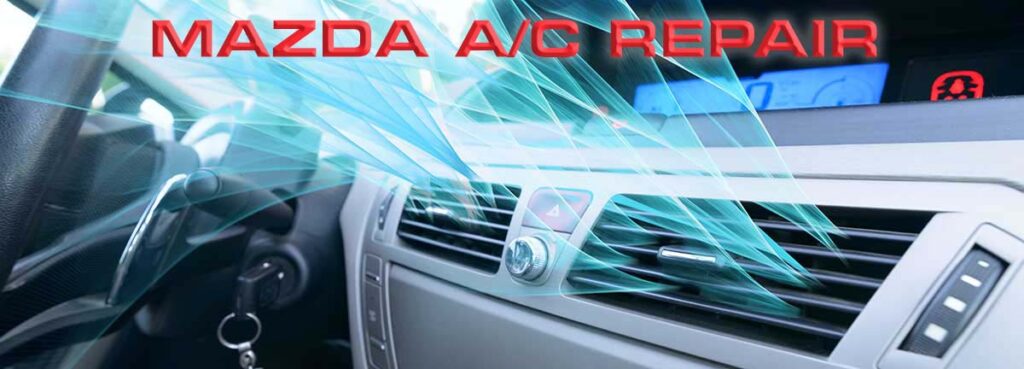 Mazda A/C Repair