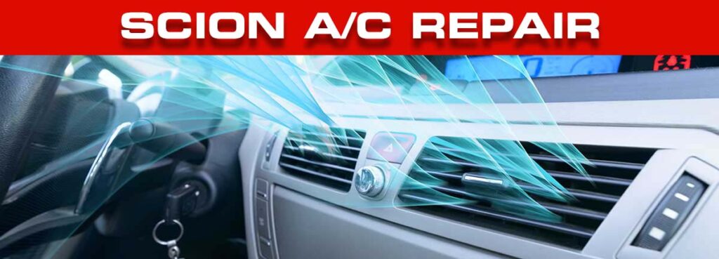 Scion A/C Repair