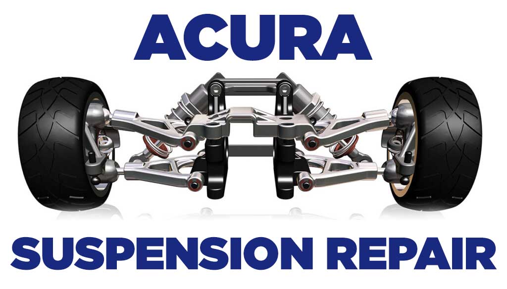 Acura Suspension Repair